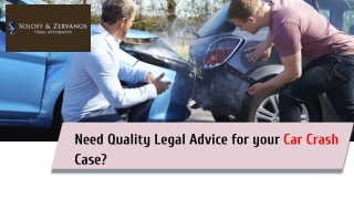 Need Quality Legal Advice for Your Car Crash Case?