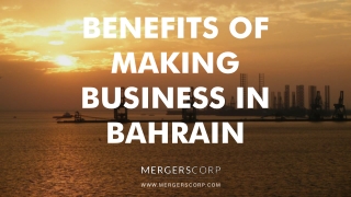 Benefits of Making Business in Bahrain | Buy & Sell Business