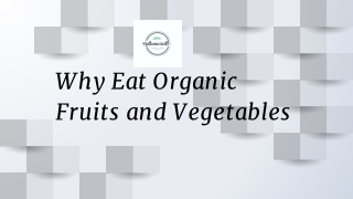 Why Eat Organic Fruits and Vegetables