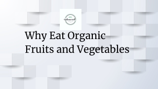 Why Eat Organic Fruits and Vegetables