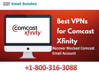 How to Recover Blocked Comcast Email Account?  1-800-316-3088