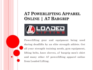 A7 Powerlifting Apparel Online | A7 Bargrip | Loaded Lifting