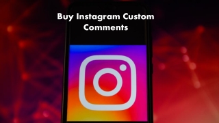 A Secret of the Custom Comments Success in Instagram