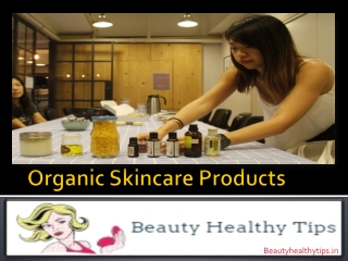 Organic skincare products