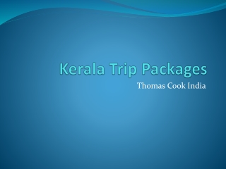 Kerala Trip Packages | Thomas Cook India