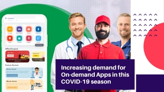 Increasing demand for On-demand Apps in this COVID-19 season: Trending business sectors