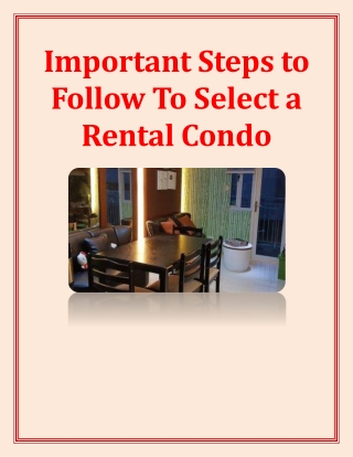 Important Steps to Follow To Select a Rental Condo