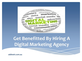 Get Benefitted By Hiring A Digital Marketing Agency