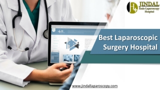 Best Laparoscopy Surgery Hospital - Jindal Laparoscopy