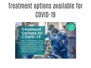 Treatment options available for COVID-19