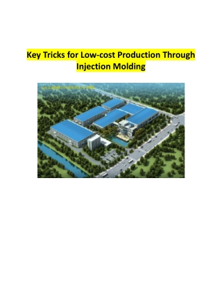 Key Tricks for Low-cost Production ThroughInjection Molding