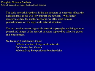 Complete Network Analysis Network Connections: Large-Scale network structure