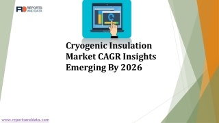 Cryogenic Insulation Market 2019-2026  Global Industry Outlook  Overview