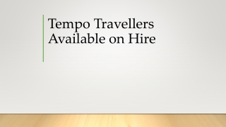 Tempo Travellers Available on Hire