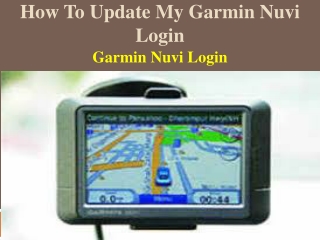 How to Update my Garmin Nuvi login