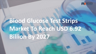 Blood Glucose Test Strips Market by leading manufacturers with its application and types 2020 - 2027