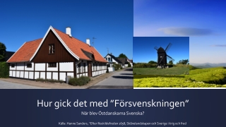 Försvenskningen av Skåne