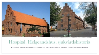 Hospital och  Helgeandshus och Sjukvårdshistoria