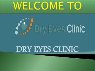 Eye Drops For Dry Eyes - Dry Eyes Clinic