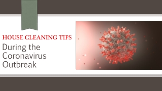 Some House Cleaning Tips During the Coronavirus Outbreak