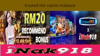 trusted slot casino malaysia