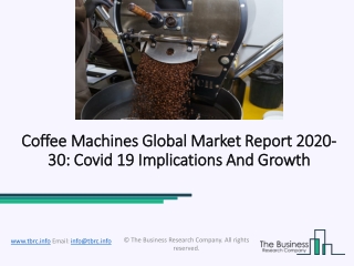 Coffee Machines Market Worldwide Growth, Opportunity and Forecast To 2020