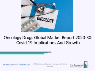Oncology Drugs Market Demand and Business Growth Opportunity 2020 – 2030
