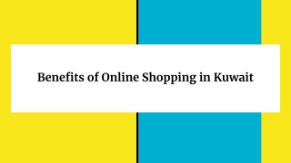 Benefits of Online Shopping in Kuwait