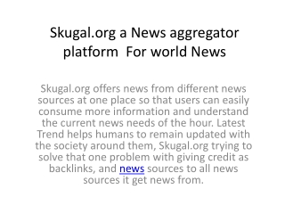 Skugal.org a News aggregator platform  For world News