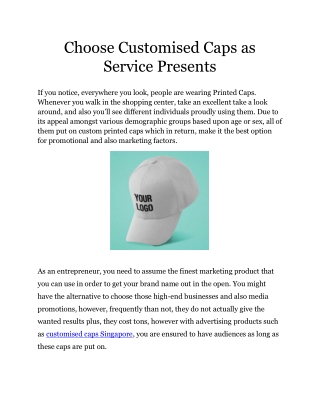 Choose Customised Caps as Service Presents