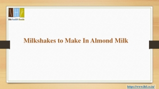 Milkshakes To Make In Almond Milk
