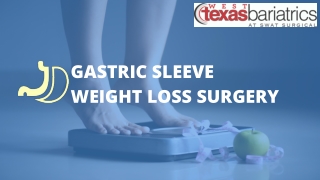 Process of Gastric Sleeve Weight Loss Surgery
