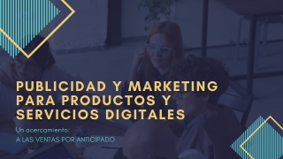 Publicidad y Marketing para productos y servicios digitales