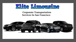 Best Corporate Transportation Services In San Francisco