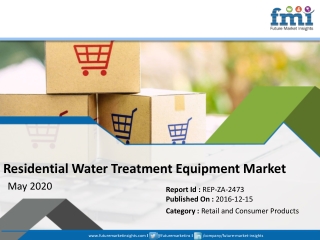 Residential Water Treatment Equipment Market in Good Shape in 2026;COVID-19 to Affect Future Growth Trajectory