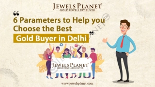6 Parameters to Help you Choose the Best Gold Buyer in Delhi