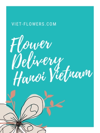 Flower Delivery Hanoi Vietnam