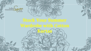 Summer Wardrobe Collection of Cotton Kurtas for Women