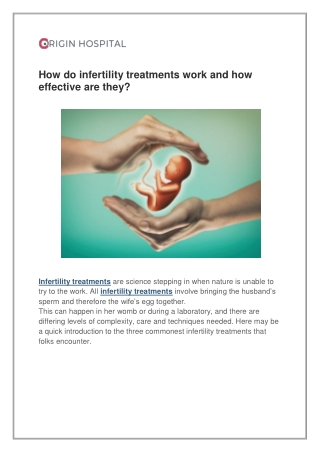 How do infertility treatments work and how effective are they?