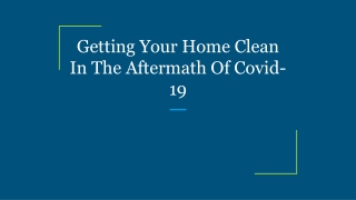 Getting Your Home Clean In The Aftermath Of Covid-19