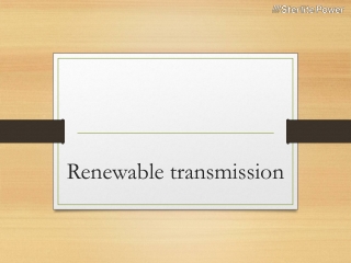 Renewable transmission