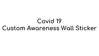Covid 19 Custom Awareness Wall Sticker