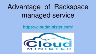 Advantage  of  Rackspace managed service