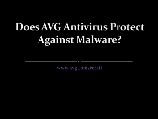 Does AVG Antivirus Protect Against Malware?