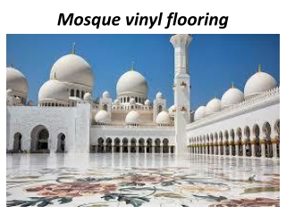 Mosques Vinyl Flooring