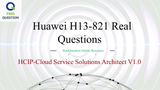 HCIP-Cloud Service Solutions Architect H13-821 Dumps