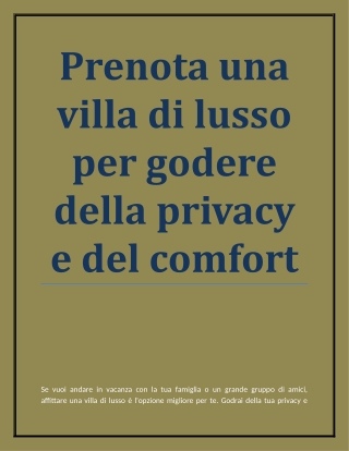 Prenota una villa di lusso per godere della privacy e del comfort