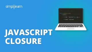 JavaScript Closure | JavaScript Closure Explained | JavaScript Tutorial For Beginners | Simplilearn