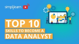 Top 10 Skills To Become A Data Analyst | How To Become A Data Analyst | Simplilearn