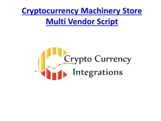 Cryptocurrency Machinery Store Multi Vendor Shopping Script - READYMADE CLONE